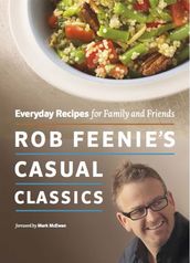 Rob Feenie s Casual Classics