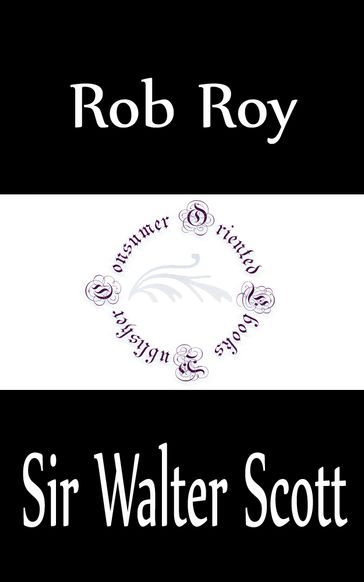 Rob Roy (Complete) - Sir Walter Scott