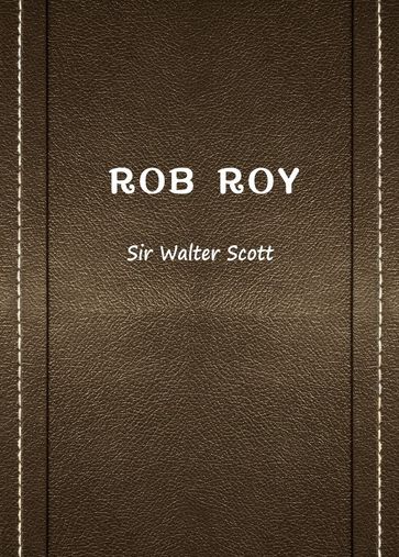 Rob Roy - Sir Walter Scott