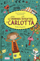 Roba da gatti. Le (stra)ordinarie (dis)avventure di Carlotta