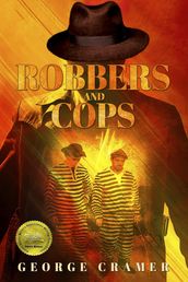 Robbers and Cops