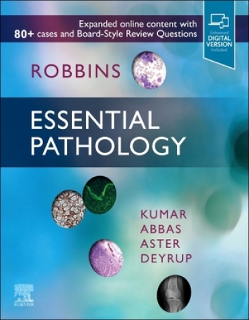 Robbins Essential Pathology - Vinay Kumar - Abul K. Abbas - Jon C. Aster - Andrea T Deyrup