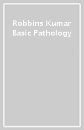 Robbins & Kumar Basic Pathology