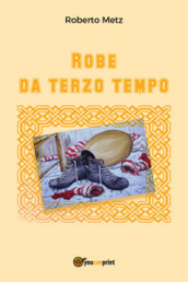 Robe da terzo tempo