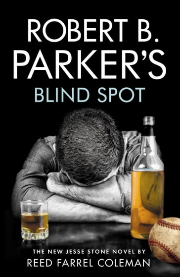 Robert B. Parker's Blind Spot - Reed Farrel Coleman - Robert B Parker