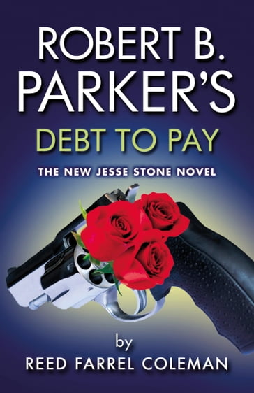 Robert B. Parker's Debt to Pay - Reed Farrel Coleman - Robert B Parker