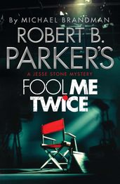 Robert B. Parker s Fool Me Twice
