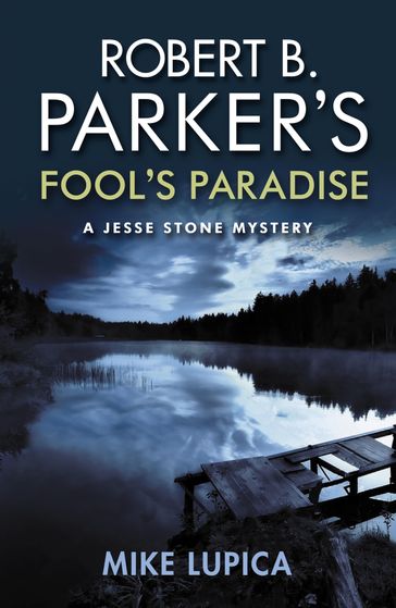 Robert B. Parker's Fool's Paradise - Mike Lupica - Robert B Parker