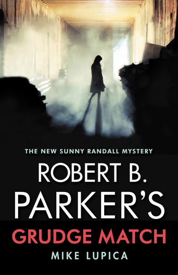 Robert B. Parker's Grudge Match - Mike Lupica - Robert B Parker