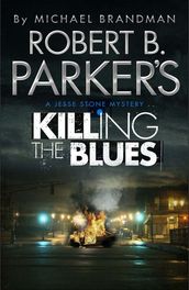 Robert B. Parker s Killing the Blues