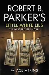 Robert B. Parker s Little White Lies