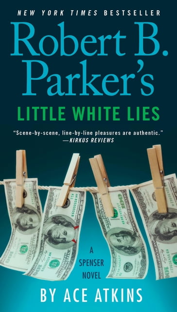 Robert B. Parker's Little White Lies - Ace Atkins