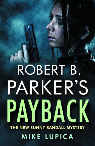 Robert B. Parker's Payback - Mike Lupica - Robert B Parker