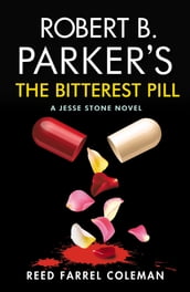 Robert B. Parker s The Bitterest Pill