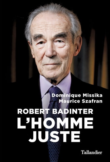 Robert Badinter - Dominique MISSIKA - Maurice Szafran