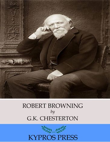 Robert Browning - G.K. Chesterton