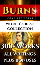 Robert Burns Complete Works  World