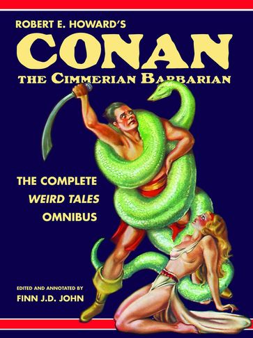 Robert E. Howard's Conan the Cimmerian Barbarian - Finn J.D. John - Robert E Howard