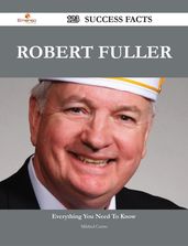 Robert Fuller 123 Success Facts - Everything you need to know about Robert Fuller