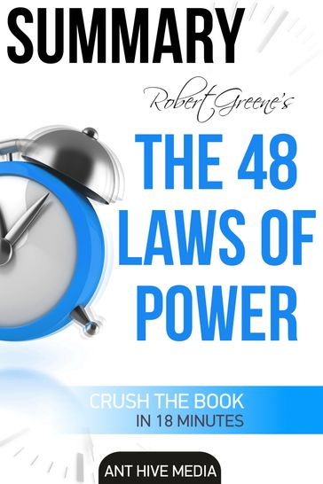 Robert Greene's The 48 Laws of Power Summary - Ant Hive Media