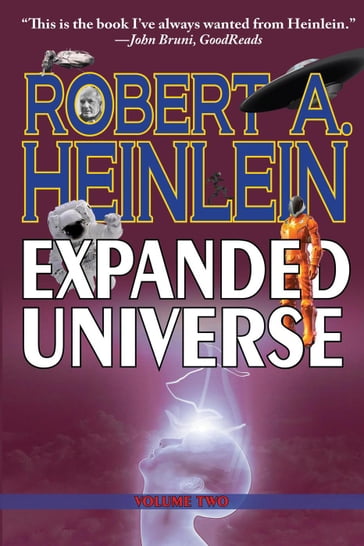 Robert Heinlein's Expanded Universe: Volume Two - Robert A. Heinlein