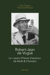 Robert Jean de Vogüe Moët & Chandon