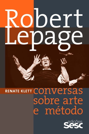 Robert Lepage - Renate Klett