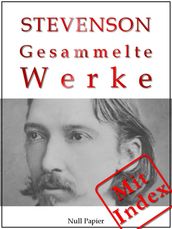 Robert Louis Stevenson - Gesammelte Werke