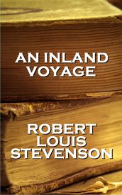 Robert Louis Stevenson s An Inland Voyage