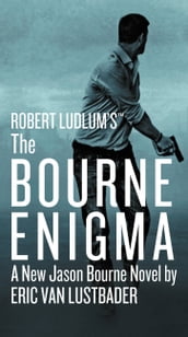 Robert Ludlum s (TM) The Bourne Enigma