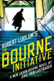 Robert Ludlum s (TM) The Bourne Initiative