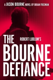 Robert Ludlum s The Bourne Defiance