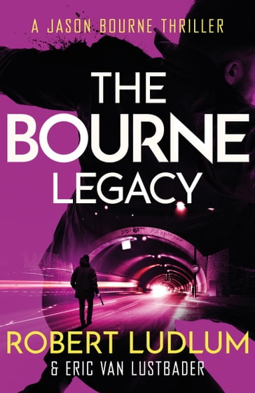 Robert Ludlum's The Bourne Legacy - Eric Van Lustbader - Robert Ludlum