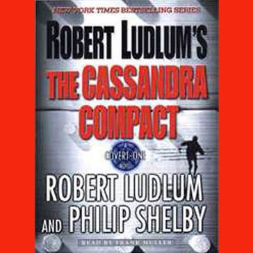 Robert Ludlum's The Cassandra Compact - Robert Ludlum - Philip Shelby