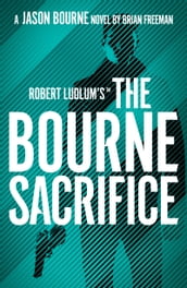 Robert Ludlum s the Bourne Sacrifice