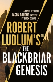 Robert Ludlum s¿ the Blackbriar Genesis