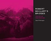 Robert Maillart s Bridges