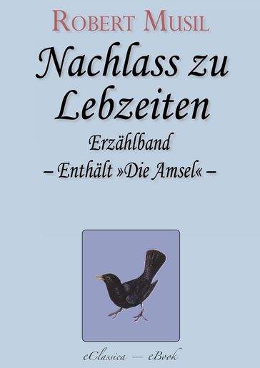 Robert Musil: Nachlass zu Lebzeiten - Robert Musil