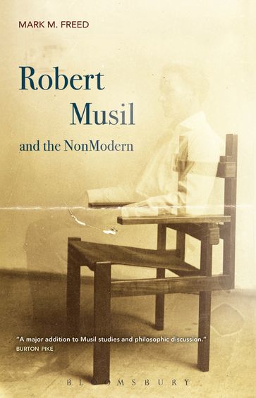 Robert Musil and the NonModern - Professor Mark M. Freed