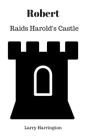Robert Raids Harold