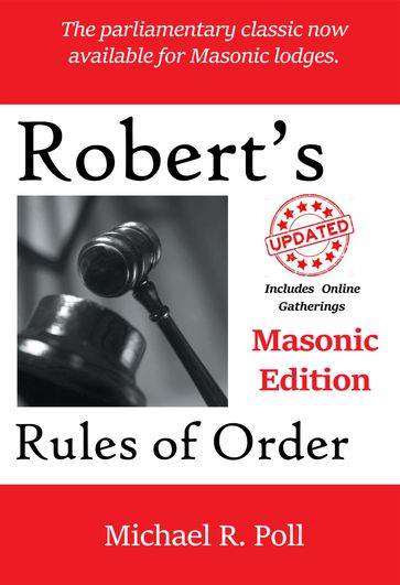 Robert's Rules of Order: Masonic Edition - Michael R. Poll