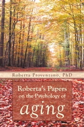 Roberta S Papers on the Psychology of Aging