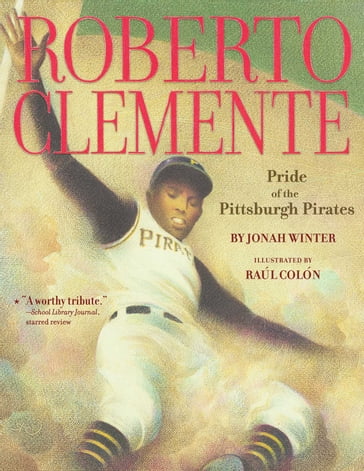 Roberto Clemente - Jonah Winter