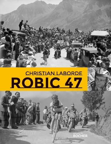 Robic 47 - Christian Laborde