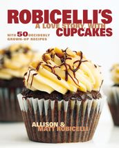 Robicelli s: A Love Story, with Cupcakes