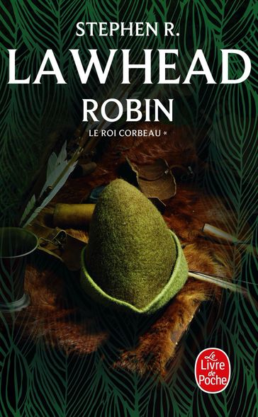 Robin (Le Roi Corbeau, Tome 1) - Stephen R. Lawhead