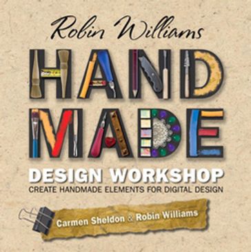 Robin Williams Handmade Design Workshop - Carmen Sheldon - Robin Williams