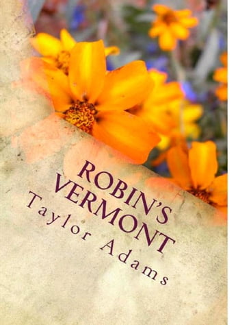 Robin's Vermont - Taylor Adams