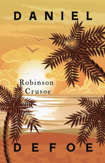 Robinson Crusoe - Daniel Defoe - Virginia Woolf