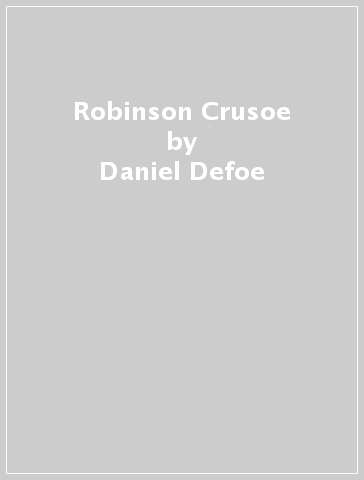 Robinson Crusoe - Daniel Defoe